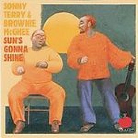 Sonny Terry & Brownie McGhee - Sun's Gonna Shine