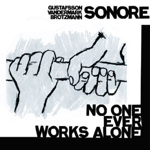 Sonore - No One Ever Works Alone