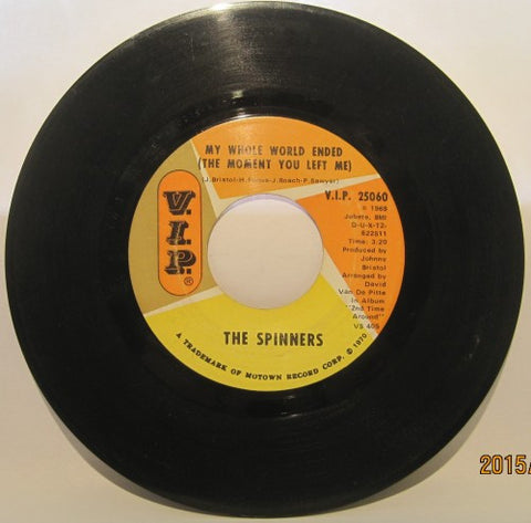 Spinners - My Whole World Ended/ We'll Have It Made