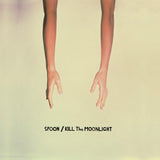 Spoon - Kill the Moonlight - 20th Anniversary Edition on LTD colored vinyl