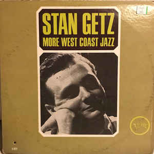 Stan Getz - More West Coast Jazz