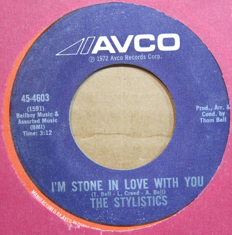 STYLISTICS - I'm Stone In Love With You b/w Make It Last