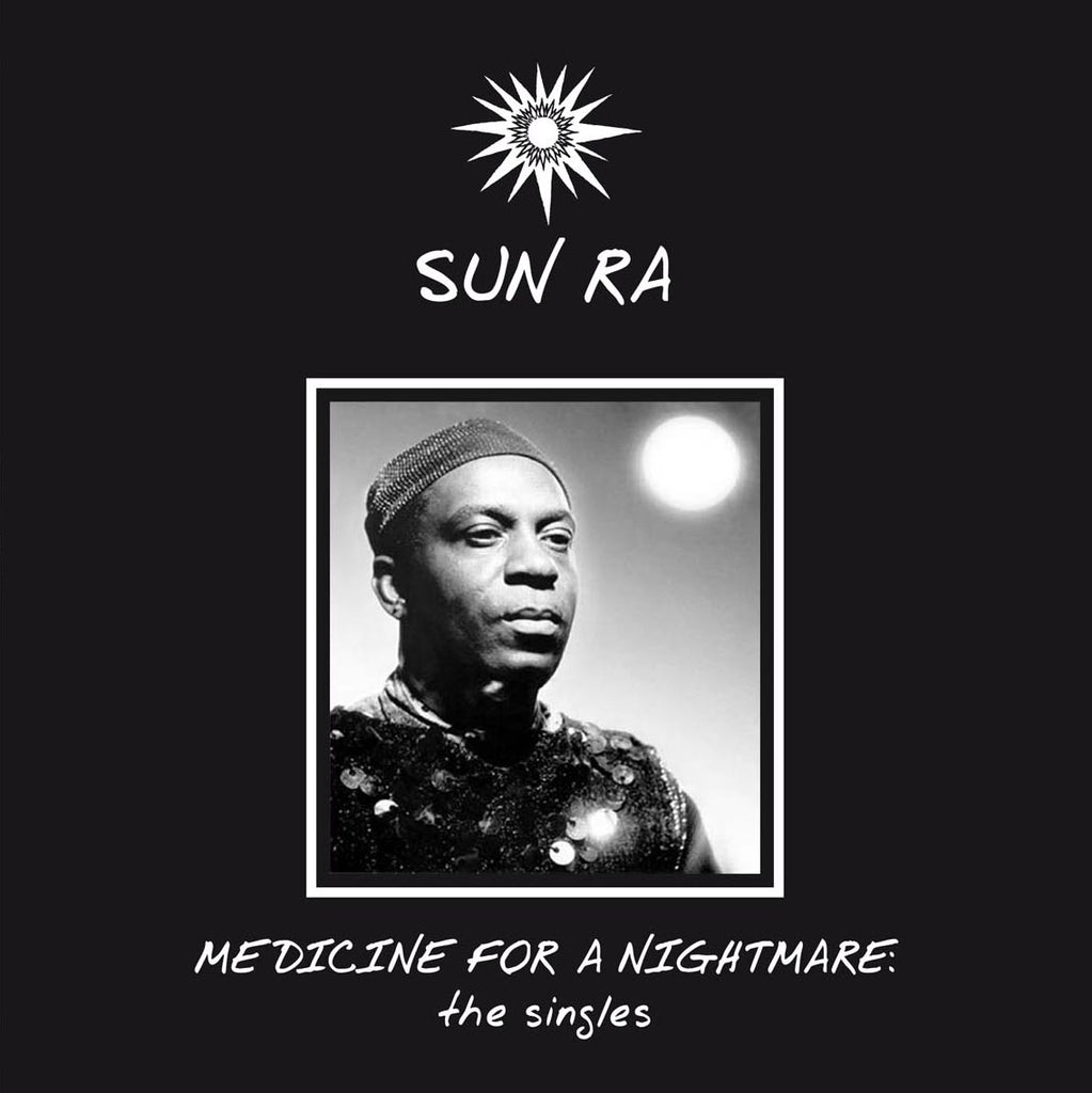 Sun Ra - Medicine For a Nightmare - The Singles - import 180g LP