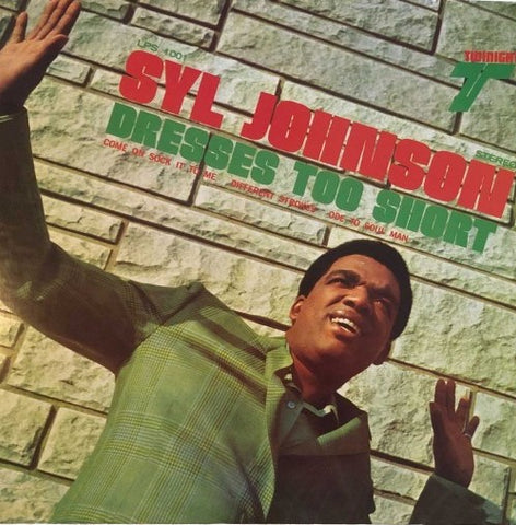 Syl Johnson - Dresses Too Short on limited colored vinyl