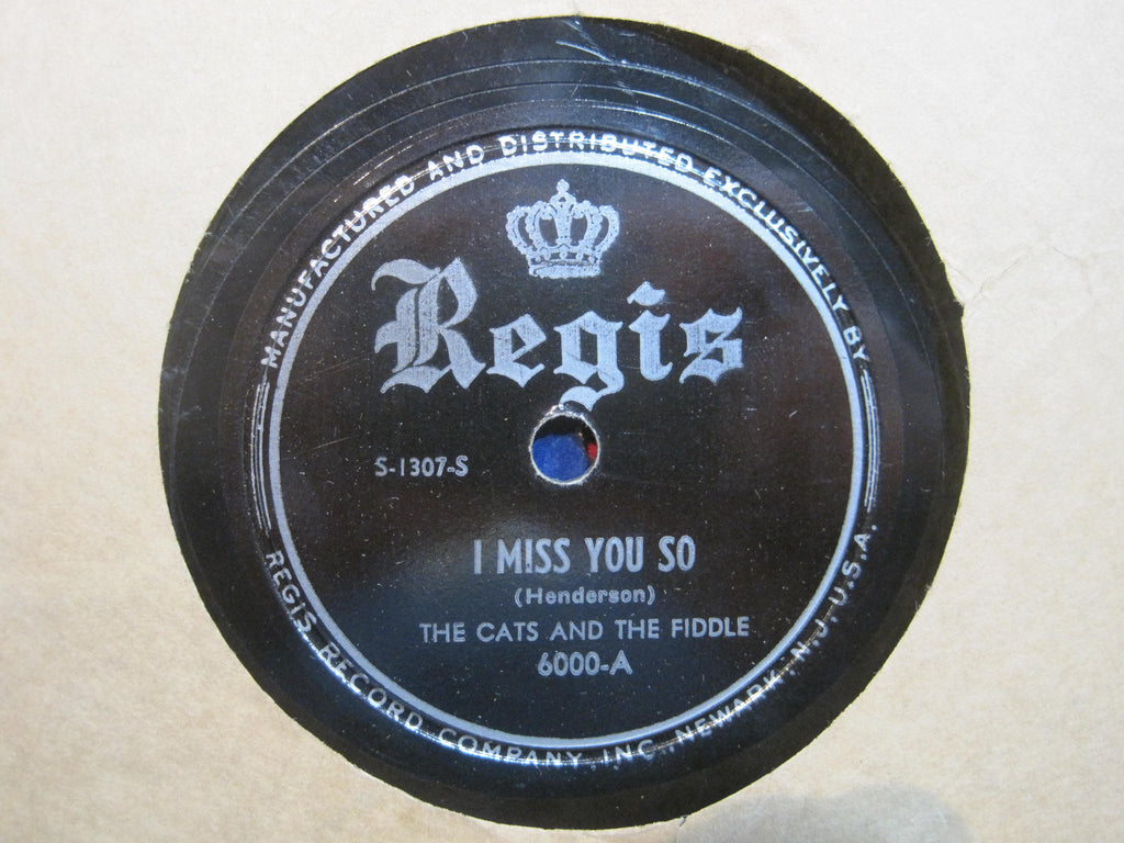 The Cats and The Fiddle - I Miss You So b/w My Sugar's Sweet To Me