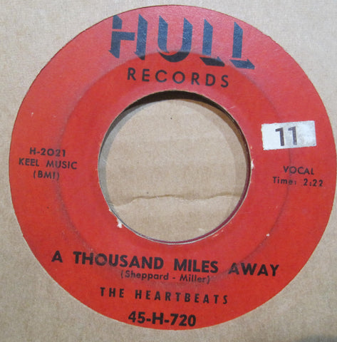 Heartbeats - A Thousand Miles Away b/w Oh Baby Don't  HULL