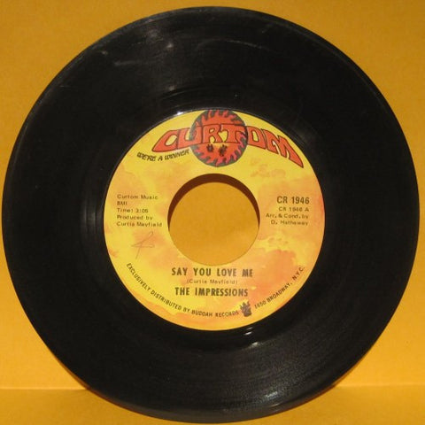 Impressions - Say You Love Me/ You'll be always mine