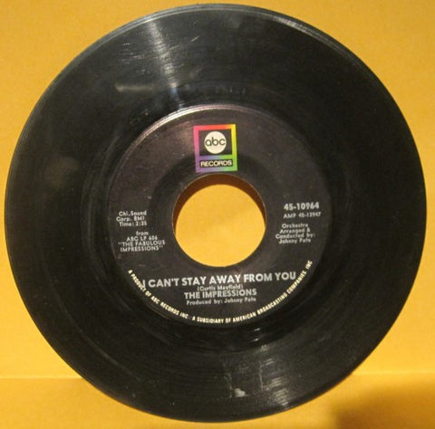 Impressions - I Can't Stay Away from You/ You Ought To Be in Heaven