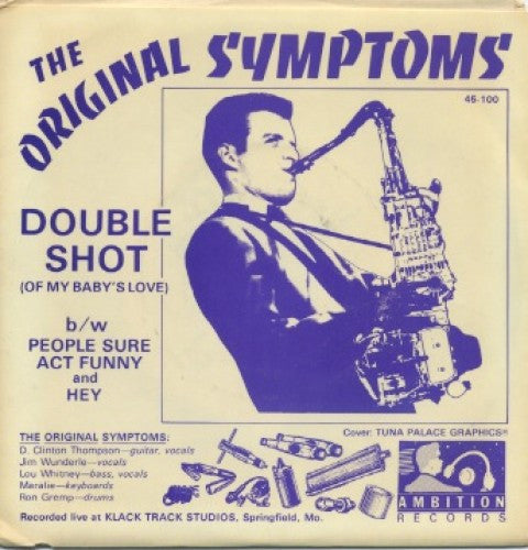 Original Symptoms - Double Shot (Of My Babys Love)/ People Sure Act Funny / Hey