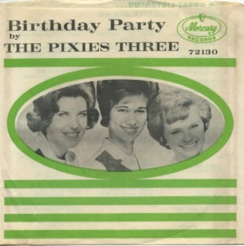 Pixies Three - Birthday Party / Our Love
