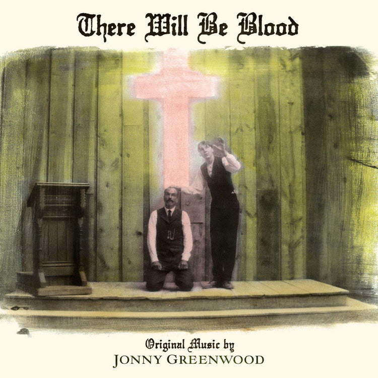Jonny Greenwood - There Will Be Blood- Soundtrack