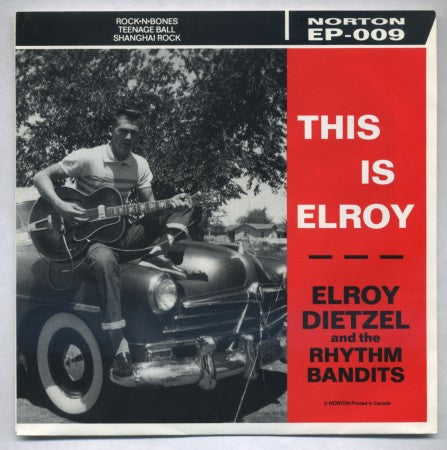 Elroy Dietzel & the Rhythm Bandits - This is Elroy