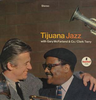 Gary McFarland & Co. with Clark Terry - Tijuana Jazz