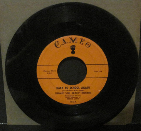 Timmie "Oh Yeah" Rogers - Back To School Again b/w I've Got a Dog Who Loves Me