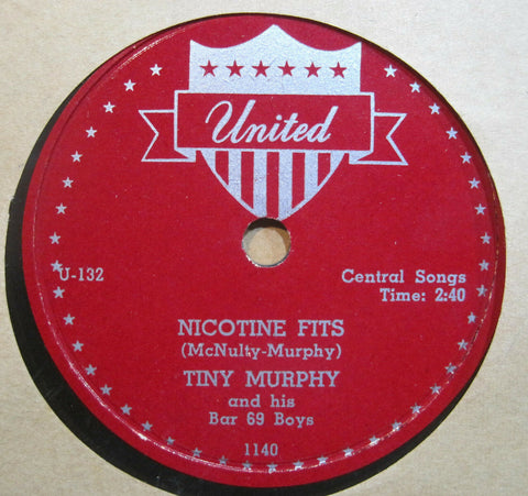 Tiny Murphy & His Bar 69 Boys - Nicotine Fits b/w It's All Your Fault