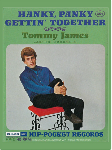 Tommy James & The Shondells - Hanky Panky / Gettin' Together - Hip-Pocket Record