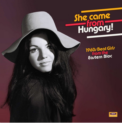 VA - She Came From Hungary - 60s Beat Girls From the Eastern Bloc -  import