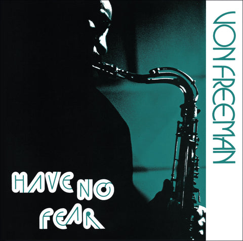 Von Freeman - Have No Fear