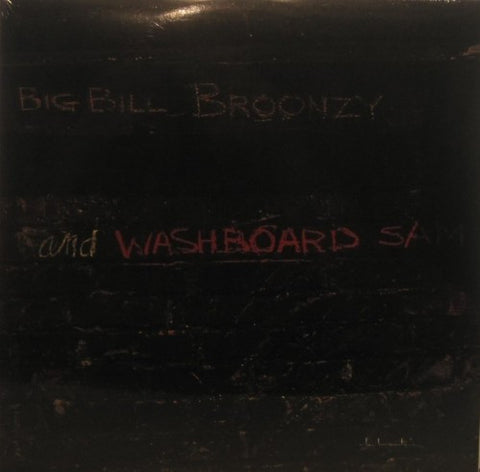 Big Bill Broonzy - and Washboard Sam