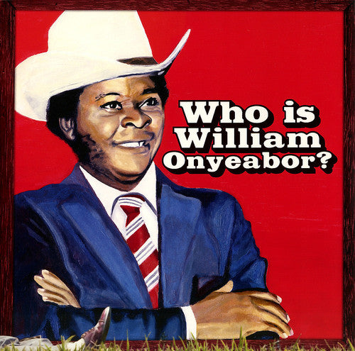 William Onyeabor - Who is William Onyeabor? - 3 LP set
