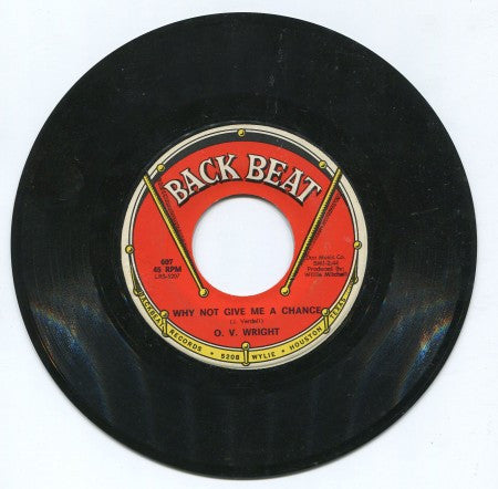 O.V. Wright - Why Not Give Me A Chance/ I'll Take Care Of You