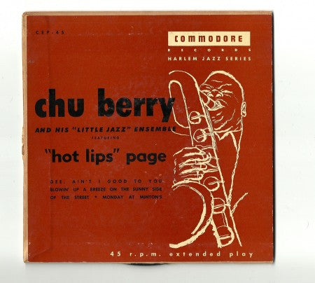 Chu Berry - Blowin' Up a breeze on the sunny side of the street; Monday at Minton's