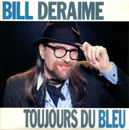 Bill Deraime - Toujours Du Bleu/ Le Jour Viendra