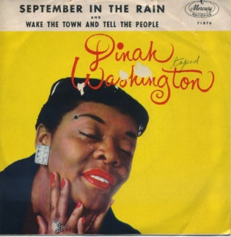 Dinah Washington - September In The Rain/ Wake The Town Tell The People