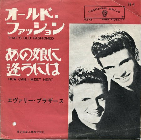 Everly Brothers - That's Old Fashioned/ How Can I Meet Her?