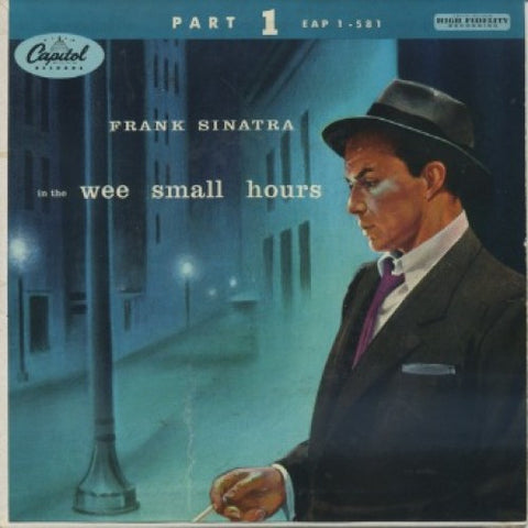 Frank Sinatra - In The Wee Small Hours Part 1/ In The Wee Small Hours Of The Morning/I See Your Face Before Me/ I'll Never Be The Same/This Love Of Mine