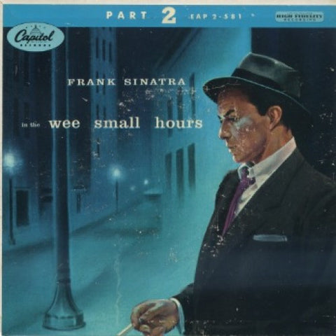 Frank Sinatra - In The Wee Small Hours Part 2/ I'll Be Around/I Get Along Without You Very Well/ It Never Entered My Mind/Dancing On The Ceiling