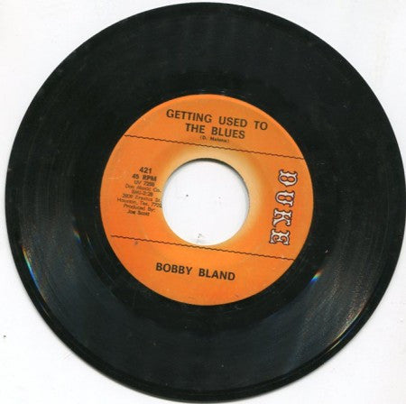 Bobby Bland - Getting Used to The Blues/ That Did It