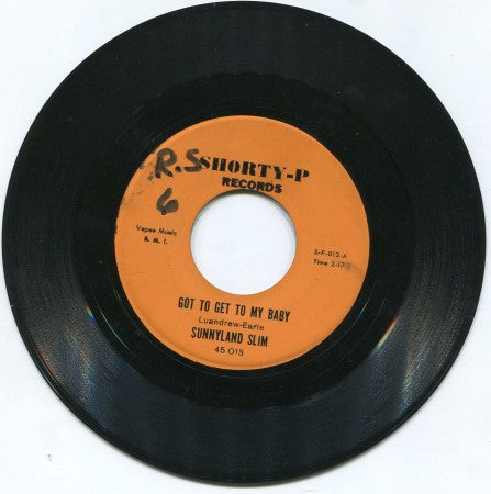 Sunnyland Slim - Got To Get To My Baby/ Every Time I Get To Drinking
