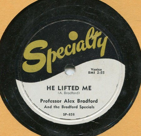 Professor Alex Bradford - He Lifted Me/ Lord! Lord! Lord!