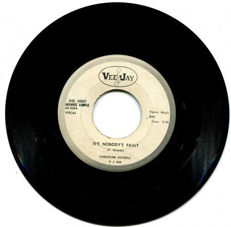 Christine Kittrell - It's Nobody's Fault/ I'm A Woman