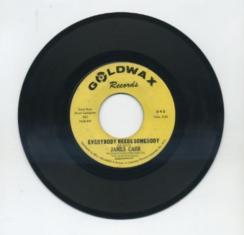 James Carr - Everybody Needs Somebody/ Row, Row Your Boat