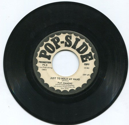Fay Simmons - Just To Hold My Hand/ A Sinner Kissed An Angel