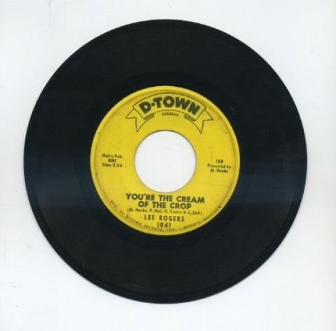 Lee Rogers - You're The Cream Of The Crop/ Somebody Else Will