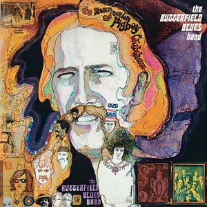 Paul Butterfield Blues Band - The Resurrection Of Pigboy Crabshaw