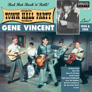 Gene Vincent - Town Hall Party - Live! 1958 & 1959