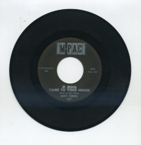 Lucky Cordell - If Jesus Came To Your House/ Good Morning Lord