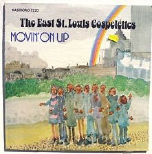 East St. Louis Gospelettes - Movin' On Up