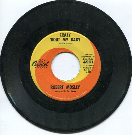 Robert Mosley - Crazy 'Bout My Baby/ Goodbye My Lover Goodbye