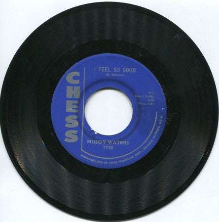 Muddy Waters - I Feel so Good/ When I Get to Thinking