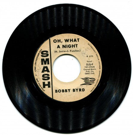Bobby Byrd - Oh, What A Night/ Oh, What A Night