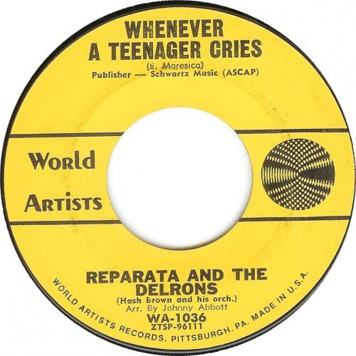 Reparata & the Delrons - Whenever A Teenager Cries/ He's My Guy