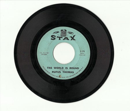 Rufus Thomas - Chicken Scratch/ The World is Round