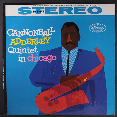 Cannonball Adderley Quintet - In Chicago