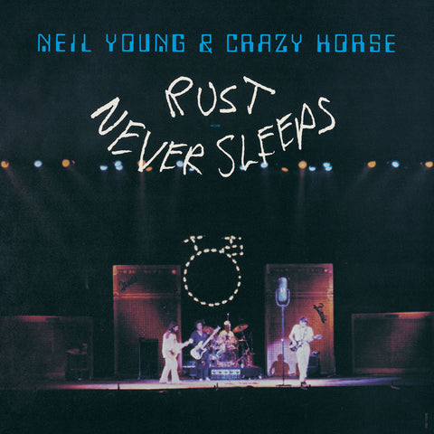 Neil Young - Rust Never Sleeps w/ Crazy Horse