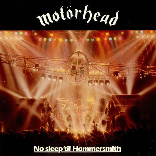 Motorhead - No Sleep 'Til Hammersmith - Live album 180g